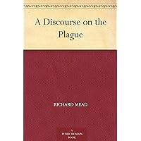 A Discourse on the Plague A Discourse on the Plague Kindle Hardcover Paperback MP3 CD Library Binding