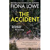 The Accident: She thought their life was perfect; she was wrong. The Accident: She thought their life was perfect; she was wrong. Kindle Paperback Audible Audiobook
