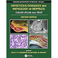 Infectious Diseases and Pathology of Reptiles: Color Atlas and Text, Diseases and Pathology of Reptiles Volume 1 Infectious Diseases and Pathology of Reptiles: Color Atlas and Text, Diseases and Pathology of Reptiles Volume 1 Kindle Hardcover