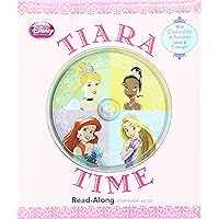 Disney Princess: Tiara Time (Read-Along Storybook and CD) Disney Princess: Tiara Time (Read-Along Storybook and CD) Hardcover Board book
