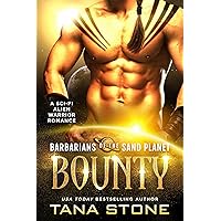 Bounty: A Sci-Fi Alien Warrior Romance (Barbarians of the Sand Planet Book 1) Bounty: A Sci-Fi Alien Warrior Romance (Barbarians of the Sand Planet Book 1) Kindle Audible Audiobook Paperback