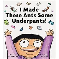 I Made These Ants Some Underpants! I Made These Ants Some Underpants! Hardcover Audible Audiobook Kindle Audio CD