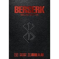 Berserk Deluxe Volume 12 Berserk Deluxe Volume 12 Hardcover