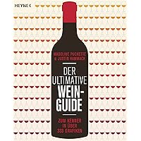 Der ultimative Wein-Guide: Zum Kenner in über 333 Grafiken Der ultimative Wein-Guide: Zum Kenner in über 333 Grafiken Perfect Paperback