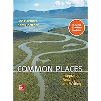 Common Places: Integrated Reading and Writing MLA 2016 Update Common Places: Integrated Reading and Writing MLA 2016 Update Paperback