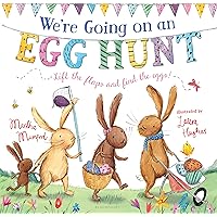 We're Going on an Egg Hunt: A Lift-the-Flap Adventure (The Bunny Adventures) We're Going on an Egg Hunt: A Lift-the-Flap Adventure (The Bunny Adventures) Board book