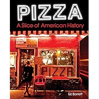Pizza, A Slice of American History Pizza, A Slice of American History Hardcover