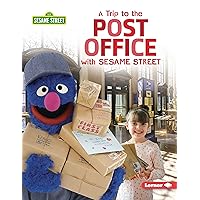 A Trip to the Post Office with Sesame Street ® (Sesame Street ® Field Trips) A Trip to the Post Office with Sesame Street ® (Sesame Street ® Field Trips) Paperback Kindle Library Binding