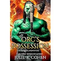 Orc's Possession: A Curvy Girl Monster Romance (Knotty Monsters Book 1)