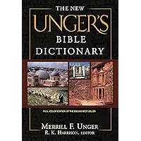 The New Unger's Bible Dictionary The New Unger's Bible Dictionary Hardcover Kindle