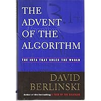 The Advent of the Algorithm: The Idea that Rules the World The Advent of the Algorithm: The Idea that Rules the World Hardcover Audible Audiobook Paperback