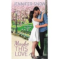 Maybe This Love (Colorado Ice Book 2) Maybe This Love (Colorado Ice Book 2) Kindle Mass Market Paperback Audible Audiobook Audio CD