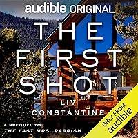 The First Shot: A Prequel