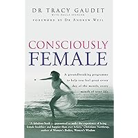 Consciously Female Consciously Female Paperback