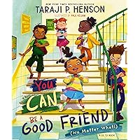 You Can Be a Good Friend (No Matter What!): A Lil TJ Book You Can Be a Good Friend (No Matter What!): A Lil TJ Book Hardcover Audible Audiobook Kindle