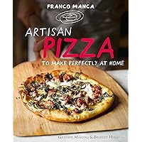 Franco Manca, Artisan Pizza to Make Perfectly at Home Franco Manca, Artisan Pizza to Make Perfectly at Home Kindle Hardcover