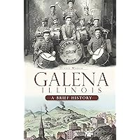 Galena, Illinois: A Brief History