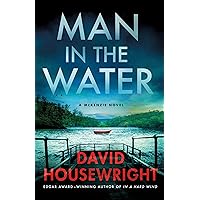 Man in the Water: A McKenzie Novel (Twin Cities P.I. Mac McKenzie Novels Book 21) Man in the Water: A McKenzie Novel (Twin Cities P.I. Mac McKenzie Novels Book 21) Kindle Hardcover