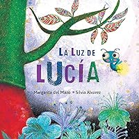 La luz de Lucía (Lucy's Light) (Spanish Edition)