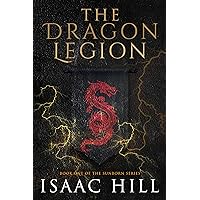 The Dragon Legion: The Sunborn Series