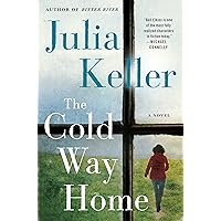 The Cold Way Home: A Novel (Bell Elkins Novels, 8) The Cold Way Home: A Novel (Bell Elkins Novels, 8) Hardcover Kindle Audible Audiobook Paperback Audio CD
