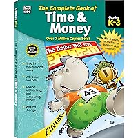 Carson Dellosa Complete Book of Time and Money Workbook for Kids—Grades K-3 Adding, Subtracting, Comparing Money, Making Change, Time in Minutes and Hours, Coins, Bills (416 pgs)