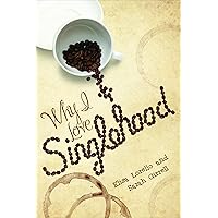 Why I Love Singlehood Why I Love Singlehood Kindle Audible Audiobook Paperback