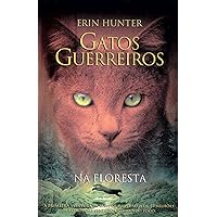 Gatos Guerreiros. Na Floresta (Em Portuguese do Brasil) Gatos Guerreiros. Na Floresta (Em Portuguese do Brasil) Paperback