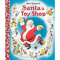 Santa's Toy Shop Little Golden Board Book (Disney Classic) (Little Golden Book) Santa's Toy Shop Little Golden Board Book (Disney Classic) (Little Golden Book) Board book