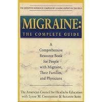 Migraine: The Complete Guide Migraine: The Complete Guide Paperback