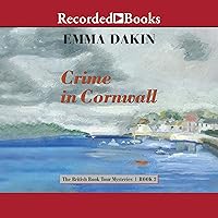 Crime in Cornwall: British Book Tour Mysteries Crime in Cornwall: British Book Tour Mysteries Audible Audiobook Kindle Paperback Audio CD