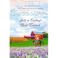 Just a Cowboy's Best Friend (Flyboys of Sweet Briar Ranch North Dakota Western Sweet Romance Book 2) (Flyboys of Sweet Briar Ranch in North Dakota)