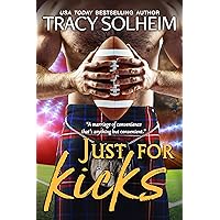 Just for Kicks: A marriage of convenience contemporary sports romance (Milwaukee Growlers Football Romance Book 1)