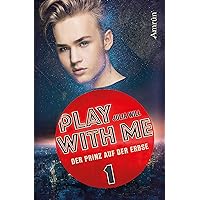 Der Prinz auf der Erbse (Play with me 1) (German Edition) Der Prinz auf der Erbse (Play with me 1) (German Edition) Kindle Perfect Paperback