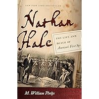 Nathan Hale: The Life and Death of America's First Spy Nathan Hale: The Life and Death of America's First Spy Kindle Audible Audiobook Hardcover Paperback MP3 CD