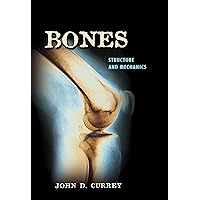 Bones: Structure and Mechanics Bones: Structure and Mechanics Kindle Hardcover Paperback