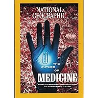 National Geographic Magazine (January, 2019) The Future of Medicine