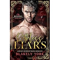 Ruthless Liars (Bullies of Silver Hills University Book 1) Ruthless Liars (Bullies of Silver Hills University Book 1) Kindle