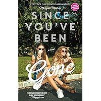 Since You've Been Gone Since You've Been Gone Paperback Kindle Audible Audiobook Hardcover Audio CD