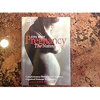 Pregnancy the Natural Way Pregnancy the Natural Way Paperback