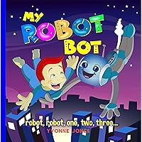 My Robot Bot: Robot, Robot, One, Two, Three