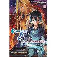 Sword Art Online 15 (light novel): Alicization Invading Sword Art Online 15 (light novel): Alicization Invading Paperback Kindle