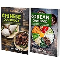 Korean And Chinese Cookbook: 2 Books In 1: Explore East Asian Cooking with Traditional and Modern Flavors Korean And Chinese Cookbook: 2 Books In 1: Explore East Asian Cooking with Traditional and Modern Flavors Kindle Hardcover Paperback