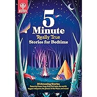 5-Minute Really True Stories for Bedtime: 30 Amazing Stories: Featuring frozen frogs, King Tut’s beds, the world's biggest sleepover, the phases of the moon, and more 5-Minute Really True Stories for Bedtime: 30 Amazing Stories: Featuring frozen frogs, King Tut’s beds, the world's biggest sleepover, the phases of the moon, and more Hardcover Audible Audiobook