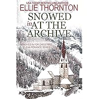 Snowed In at the Archive Snowed In at the Archive Kindle Audible Audiobook Paperback