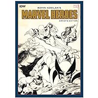 Kevin Nowlan's Marvel Heroes Artist's Edition (Artist Edition)