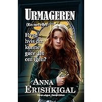 Urmageren: en novelle (Danish Edition): Dansk udgave Urmageren: en novelle (Danish Edition): Dansk udgave Kindle Paperback