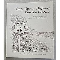Once upon a Highway: Route 66 in Oklahoma (The New Forums Oklahoma Centennial Collectors' Series, V. 1) Once upon a Highway: Route 66 in Oklahoma (The New Forums Oklahoma Centennial Collectors' Series, V. 1) Hardcover Paperback