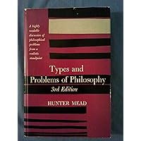 Types and Problems of Philosophy 3rd Edition Types and Problems of Philosophy 3rd Edition Hardcover