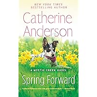Spring Forward (Mystic Creek Book 4) Spring Forward (Mystic Creek Book 4) Kindle Mass Market Paperback Audible Audiobook Audio CD